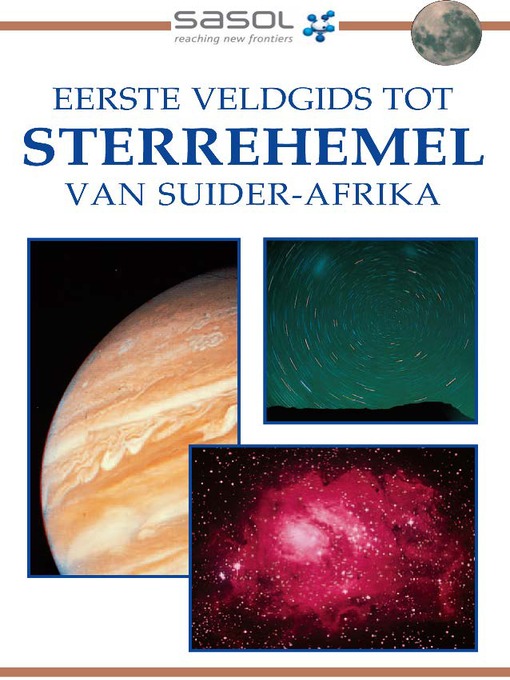 Title details for Sasol Eerste Veldgids tot Sterrehemel van Suider-Afrika by Cliff Turk - Available